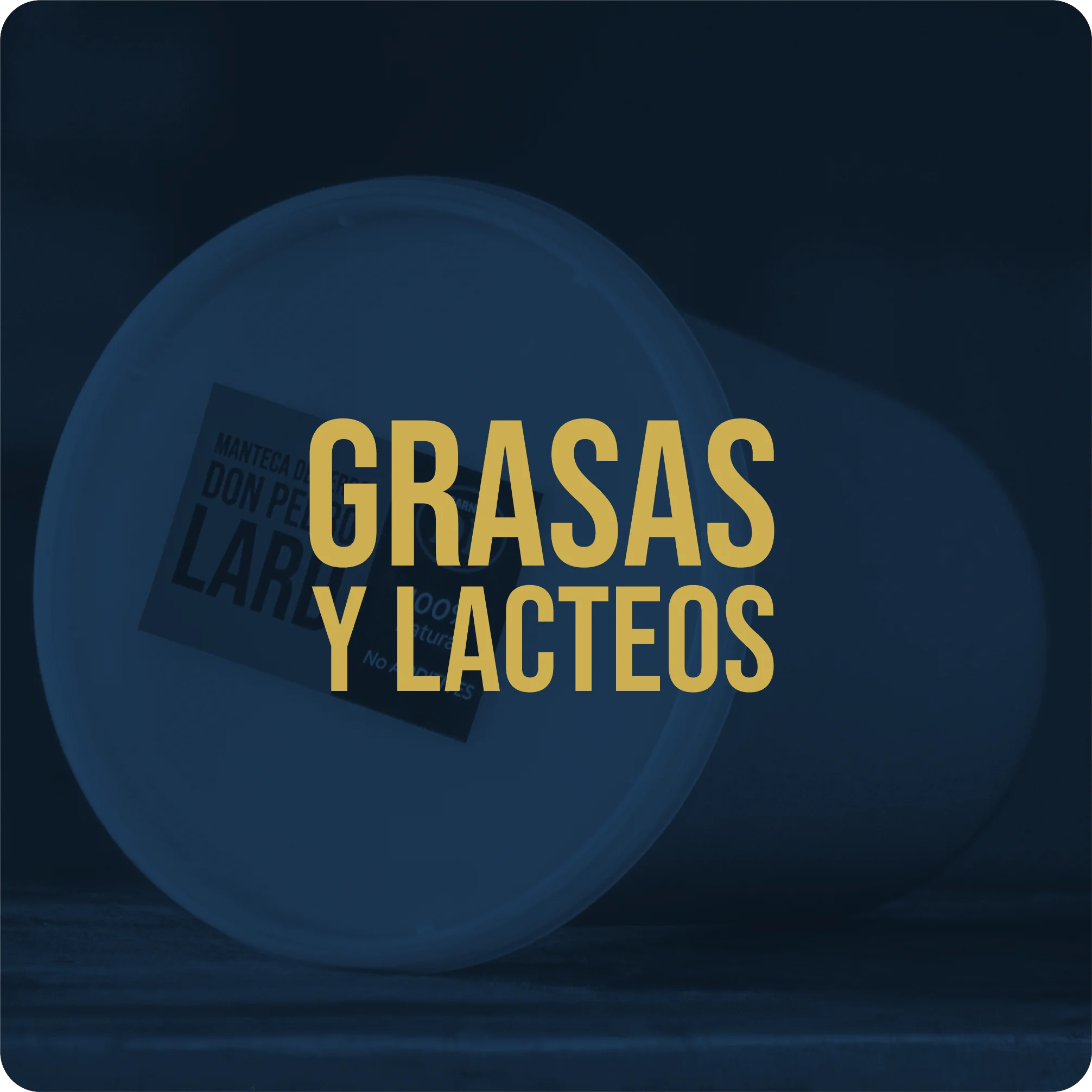 Grasas Cárnicas y Lácteas